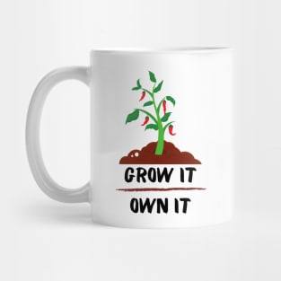 Grow It, Own It Mug